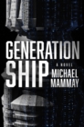 Generation Ship : A Novel - eBook