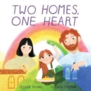 Two Homes, One Heart - Book