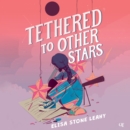Tethered to Other Stars - eAudiobook