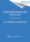 A Broken People's Playlist : Stories (from Songs) - Book