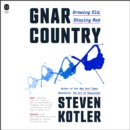 Gnar Country : Growing Old, Staying Rad - eAudiobook