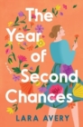 The Year of Second Chances : A Novel - Book