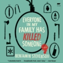 Everyone in My Family Has Killed Someone : A Novel - eAudiobook