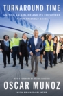 Turnaround Time : Uniting an Airline and Its Employees in the Friendly Skies - eBook
