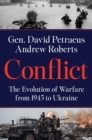 Conflict : The Evolution of Warfare from 1945 to the Russian Invasion of Ukraine - eBook