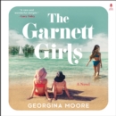 The Garnett Girls : A Novel - eAudiobook