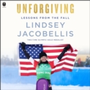 Unforgiving : Lessons from the Fall - eAudiobook