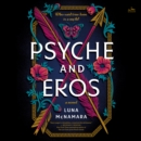 Psyche and Eros : A Novel - eAudiobook