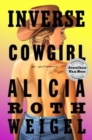 Inverse Cowgirl : A Memoir - Book