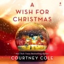 A Wish for Christmas : A Novel - eAudiobook