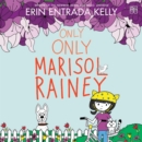 Only Only Marisol Rainey - eAudiobook