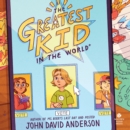 The Greatest Kid in the World - eAudiobook
