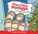 Five Little Monkeys Looking for Santa Board Book - Book