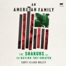 An Amerikan Family : The Shakurs and the Nation They Created - eAudiobook