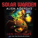 Alien Agendas : Solar Warden Book 3 - eAudiobook