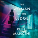 The Woman on the Ledge : A Novel - eAudiobook