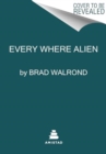 Every Where Alien - Book