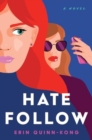 Hate Follow : A Novel - Book