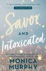 Savor and Intoxicated : The Billionaire Bachelors Club - Book
