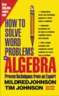 How to Solve Word Problems in Algebra, 2nd Edition - eBook