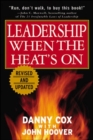 Leadership When the Heat's On - eBook