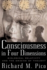 Consciousness In Four Dimensions: Biological Relativity and the Origins of Thought - eBook