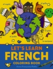 Let's Learn French Coloring Book - Book
