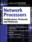Network Processors : Architectures, Protocols and Platforms - eBook