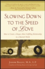 Slowing Down to the Speed of Love - eBook