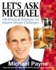 Let's Ask Michael : 100  Practical Solutions for Interior Design Challenges - eBook