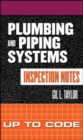 Plumbing and Piping Systems Inspection Notes: Up to Code - eBook