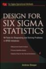 Design for Six Sigma Statistics : 59 Tools for Diagnosing and Solving Problems in DFFS Initiatives - eBook