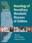 Neurology of Hereditary Metabolic Diseases of Children: Third Edition - eBook