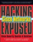 Hacking Exposed Cisco Networks : Cisco Security Secrets & Solutions - eBook