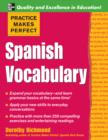 Practice Makes Perfect: Spanish Vocabulary - eBook