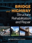Bridge and Highway Structure Rehabilitation and Repair - eBook