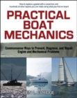 Practical Boat Mechanics: Commonsense Ways to Prevent, Diagnose, and Repair Engines and Mechanical Problems - eBook