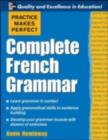 Practice Makes Perfect: Complete French Grammar - eBook