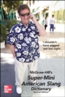 McGraw-Hill's Super-Mini American Slang Dictionary - eBook