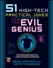 51 High-Tech Practical Jokes for the Evil Genius - eBook