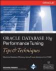 Oracle Database 10g Performance Tuning Tips & Techniques - eBook