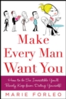 Make Every Man Want You : or Make Yours Want You More) - eBook