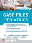 Case Files Pediatrics, Third Edition - eBook