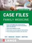 Case Files Family Medicine, Second Edition : courseload ebook for Case Files Family Medicine 2/E - eBook