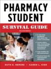 Pharmacy Student Survival Guide, Second Edition - eBook