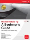 Oracle Database 11g A Beginner's Guide - eBook