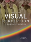 Visual Perception:  A Clinical Orientation, Fourth Edition - eBook