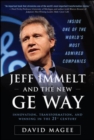 Jeff Immelt and the New GE Way: Innovation, Transformation and Winning in the 21st Century - eBook