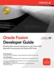 Oracle Fusion Developer Guide : Building Rich Internet Applications with Oracle ADF Business Components and Oracle ADF Faces - eBook