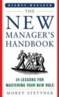 The New Manager's Handbook : 24 Lessons for Mastering Your New Role - eBook